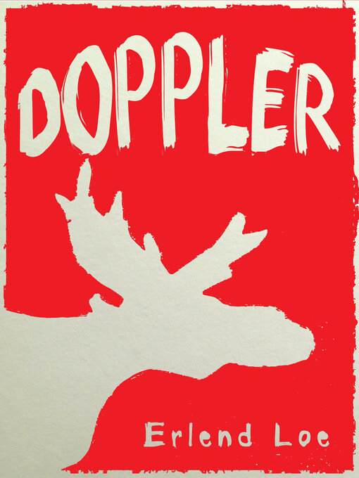 Title details for Doppler by Erlend Loe - Available